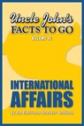 Uncle John's Facts to Go: International Affairs - Bathroom Readers' Institute - 9781626862456