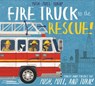 Push-pull-turn! Fire Truck to the Rescue! - BENTLEY,  Peter - 9781626868366