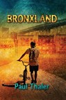 Bronxland - Paul Thaler - 9781626947474