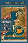 Christianity in a Nutshell - Leonardo Boff - 9781626980303