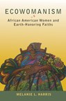 Ecowomanism - Melanie L. Harris - 9781626982017