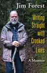 WRITING STRAIGHT W/CROOKED LIN - Jim Forest - 9781626983571