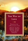 The Way of Love: - Leach Michael ; Doris Goodnough ; Maria Angelini - 9781626984653