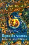 Beyond the Pandemic - Diarmuid O'Murchu - 9781626984950