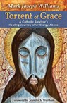 Torrent of Grace - Mark Williams - 9781626985964