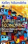 Jubilee Economics - Kelley Nikondeha - 9781626986350