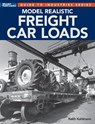Model Realistic Freight Car Loads - Keith Kohlmann - 9781627008846