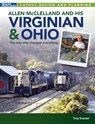 Allen McClelland and His Virginian & Ohio - Tony Koester - 9781627009225