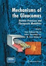 Mechanisms of the Glaucomas - Joyce Tombran-Tink ; Colin J. Barnstable ; M.Bruce Shields - 9781627039277