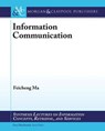 Information Communication - MA,  Feicheng - 9781627057974