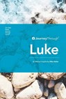 Journey Through Luke: 62 Biblical Insights by Mike Raiter - Mike Raiter - 9781627078214