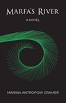 Marfa's River - Marina Antropow Cramer - 9781627204323