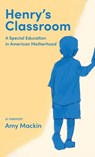 Henry's Classroom - Amy Mackin - 9781627205726