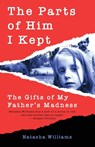 The Parts of Him I Kept - Natasha Williams - 9781627205979