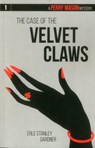 The Case of the Velvet Claws - Erle Stanley Gardner - 9781627229210