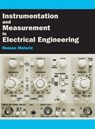 Instrumentation and Measurement in Electrical Engineering - Roman Malaric - 9781627346788