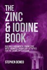 The Zinc and Iodine Book - Stephen Demeo - 9781627347167
