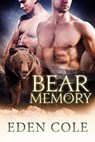 Bear Memory - Eden Cole - 9781627620826