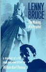 Lenny Bruce: The Making of a Prophet - THOMAS,  William Karl - 9781627680035