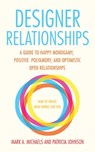 Designer Relationships - Mark A. Michaels ; Patricia Johnson - 9781627781473