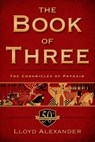 The Book of Three, 50th Anniversary Edition - Lloyd Alexander - 9781627792462