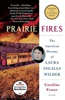 Prairie Fires - Caroline Fraser - 9781627792776