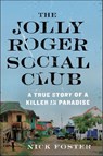 The Jolly Roger Social Club - Nick Foster - 9781627793735