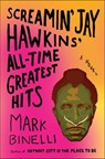 Screamin' Jay Hawkins' All-Time Greatest Hits - Mark Binelli - 9781627795364