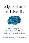 Algorithms to Live by -  - 9781627798983