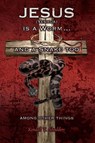 Jesus (Yeshua) is a Worm...and a Snake Too, Among Other Things - Kendall T Shoulders - 9781627872232