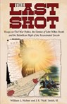 The Last Shot - William L Richter ; J E Smith - 9781627873550