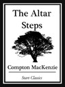 The Altar Steps - Compton MacKenzie - 9781627935685