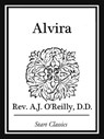 Alvira - Rev. A. J. O'Reilly - 9781627935692