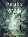 Agatha Webb - Anna Katharine Green - 9781627936873