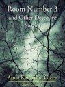 Room Number 3 and Other Detective Stories - Anna Katharine Green - 9781627937092