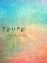 Pigs is Pigs - Ellis Parker Butler - 9781627937504