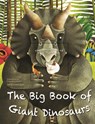 The Big Book of Giant Dinosaurs and the Small Book of Tiny Dinosaurs - Cristina Banfi - 9781627951579