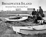 Broadwater Island: Another Time, Another Place - Curtis J. Badger - 9781628064896