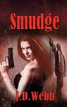 Smudge - J D Webb - 9781628303063