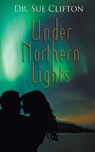 Under Northern Lights - Clifton - 9781628308440