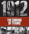 Disasters for All Time: The Sinking of the Titanic - Valerie Bodden - 9781628325492