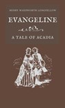 Evangeline A Tale of Acadia - Henry Wadsworth Longfellow - 9781628341058