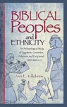 Biblical Peoples and Ethnicity - Ann E Killebrew - 9781628370669