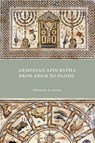 Armenian Apocrypha from Adam to Daniel - Michael E Stone - 9781628374162