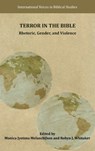 Terror in the Bible - Monica Jyotsna Melanchthon ; Robyn J Whitaker - 9781628375015