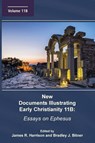New Documents Illustrating Early Christianity 11B - James R. Harrison ; Bradley J. Bitner - 9781628376104