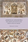 Armenian Apocrypha: The Short Questionnaire from Adam to Moses - Michael E. Stone - 9781628376173
