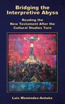 Bridging the Interpretive Abyss - Luis Menéndez-Antuña - 9781628376371