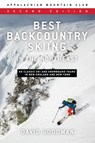 Best Backcountry Skiing in the Northeast: 50 Classic Ski and Snowboard Tours in New England and New York - David Goodman - 9781628421248