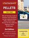Pelletb Test Prep: Pellet B Study Guide and Practice Test Questions for the California Police Officer Post Exam: Review for the California Highway Patrol (Chp) Exam [3rd Edition] - Tpb Publishing - 9781628458626